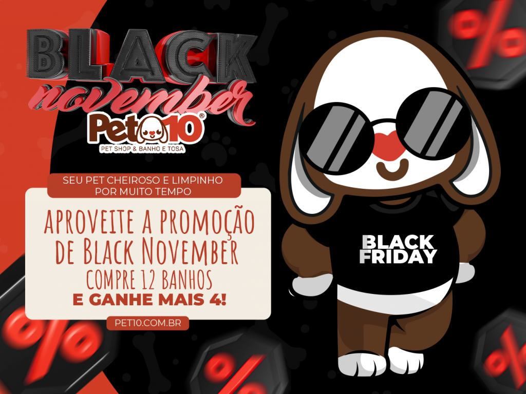 Black November Pet 10: compre 12 pacotes semanais de banho e ganhe mais 4!